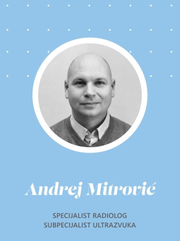 dr. Andrej Mitrović, specijalist radiologije i subspecijalist ultrazvuka